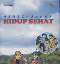 Membiasakan Hidup Sehat