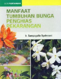Manfaat Tumbuhan Bunga Penghias Pekarangan