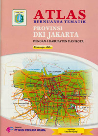 Image of Atlas : Bernuansa Tematik Provinsi DKI Jakarta