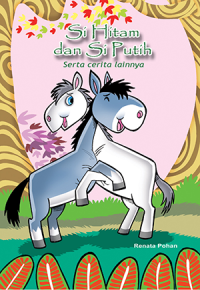 Si Hitam dan Si Putih serta Cerita Lainnya